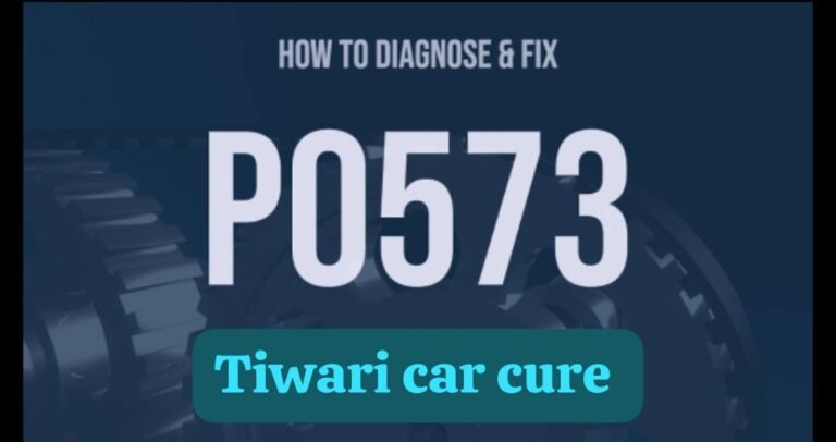 What Is Code P0573 and How to fix?