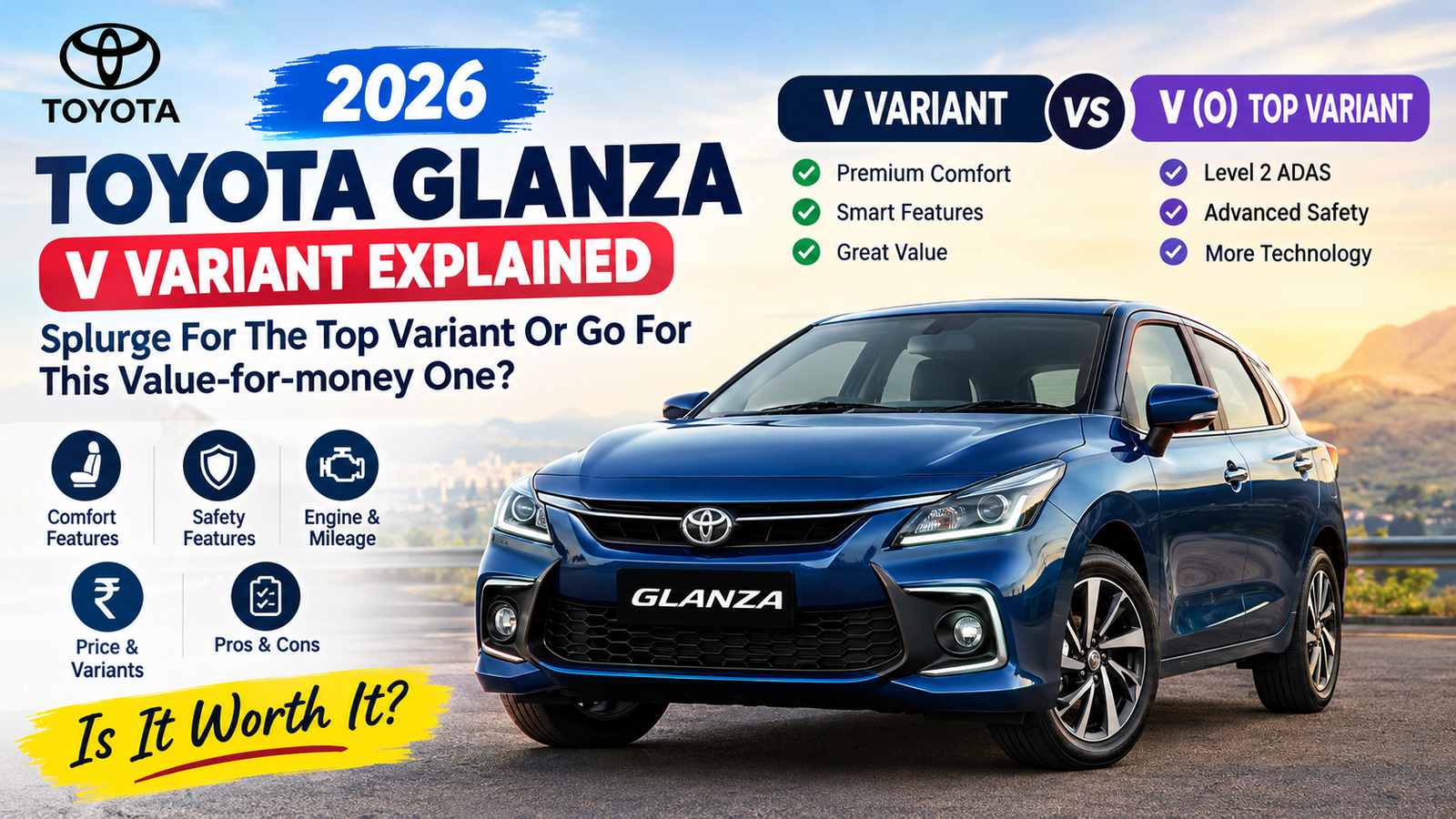 2026 Toyota Glanza V Variant Explained: Best Value for Money?