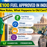 E100 Fuel Approval in India
