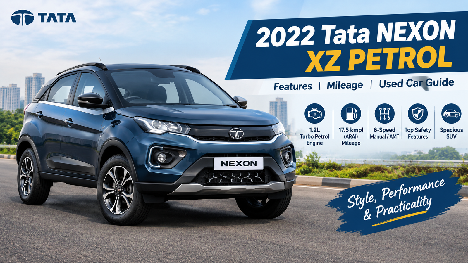 2022 Tata NEXON XZ PETROL: Features, Mileage & Used Car Guide